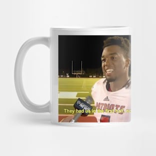 They Had Us In The First Half Mug